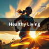 7 Secrets to Healthy Living &amp; Longevity Success 2025: Seven Secrets to Healthy Living and Longevity in the New Era