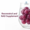 Resveratrol NAD Supplement: Unlocking the Key to Healthy Aging