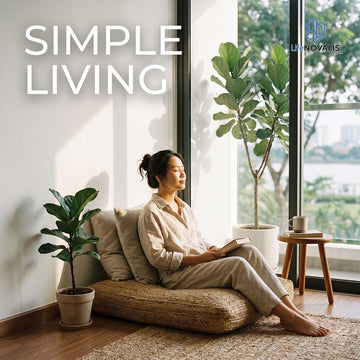 Simple Living: Finding Clarity, Balance, and Meaning in Everyday Life